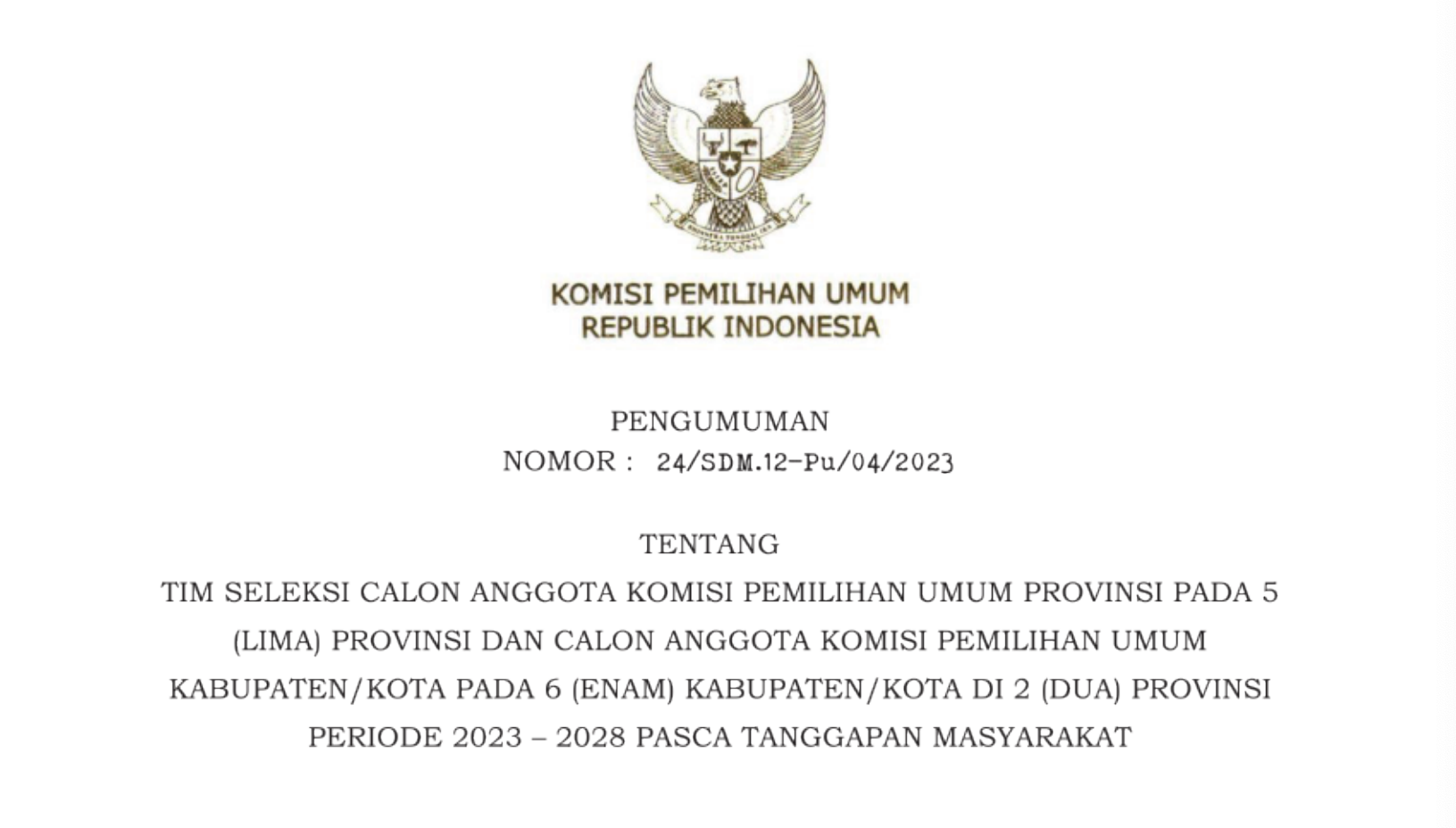 Pengumuman Tentang Tim Seleksi Calon Anggota KPU Provinsi Pada 5 (Lima ...